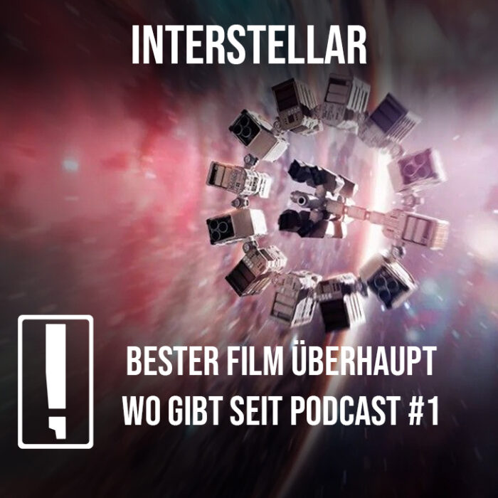 Highlight im ersten Podcast Jahr und am Ende auch Gewinner in der Kategorie "Bester Film überhaupt wo gibt seit Podcast #1" - "Interstellar" von Christopher Nolan